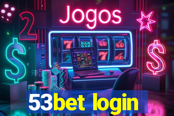 53bet login